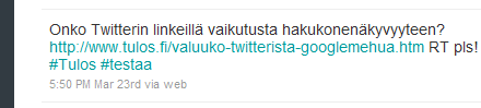 Onko Twitter-linekillä vaikutusta hakukonenäkyvyyteen? RT pls.